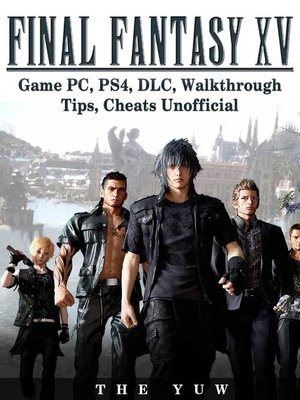 cover image of Final Fantasy XV Unofficial Game Guide